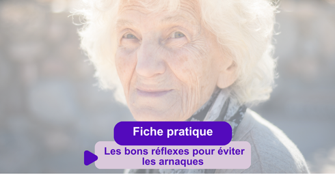 Fiche pratique : Les bons réflexes pour éviter les arnaques